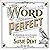 Word Perfect: Etymological Entertainment For Every Day of the Year