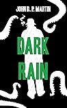 Dark Rain (Frank's Shadow Book 1) Dark Rain (Frank's Shadow Book 1)