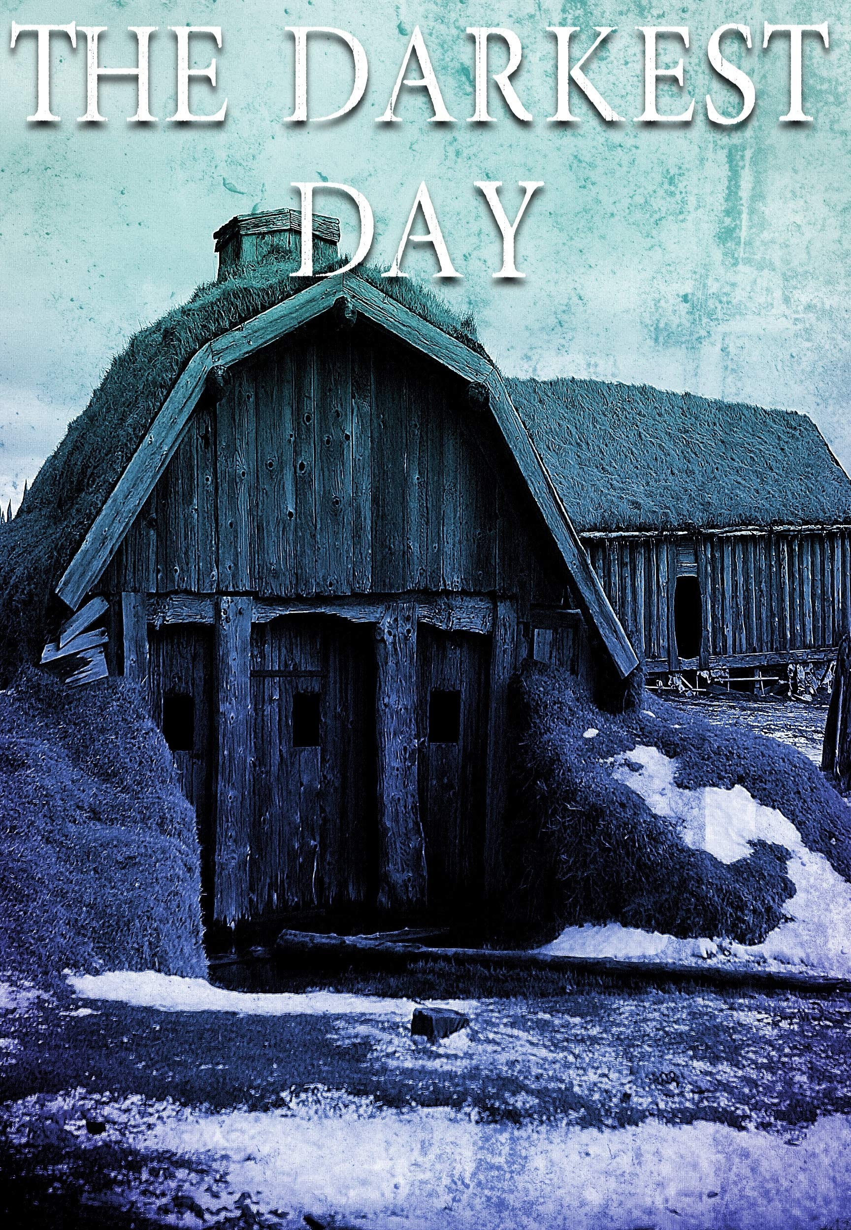 The Darkest Day (EMP Survival in a Powerless World, #21)