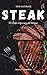 The Ultimate Steak Cookbook by Roger C. Flemming