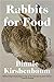 Rabbits for Food