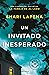 Un invitado inesperado by Shari Lapena