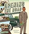 Opening the Road by Keila V.  Dawson