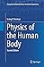 Physics of the Human Body (Biological and Medical Physics, Biomedical Engineering)