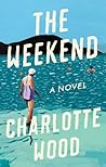 The Weekend by Charlotte  Wood
