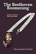 The Beethoven Boomerang: A Megan Crespi Mystery Series Novel