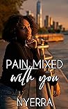 Book cover for Pain Mixed With You