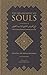 The Refinement of Souls (2nd Edition)
