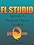 FL STUDIO - Aprende A Producir Música Desde 0 by Mario Espinoza