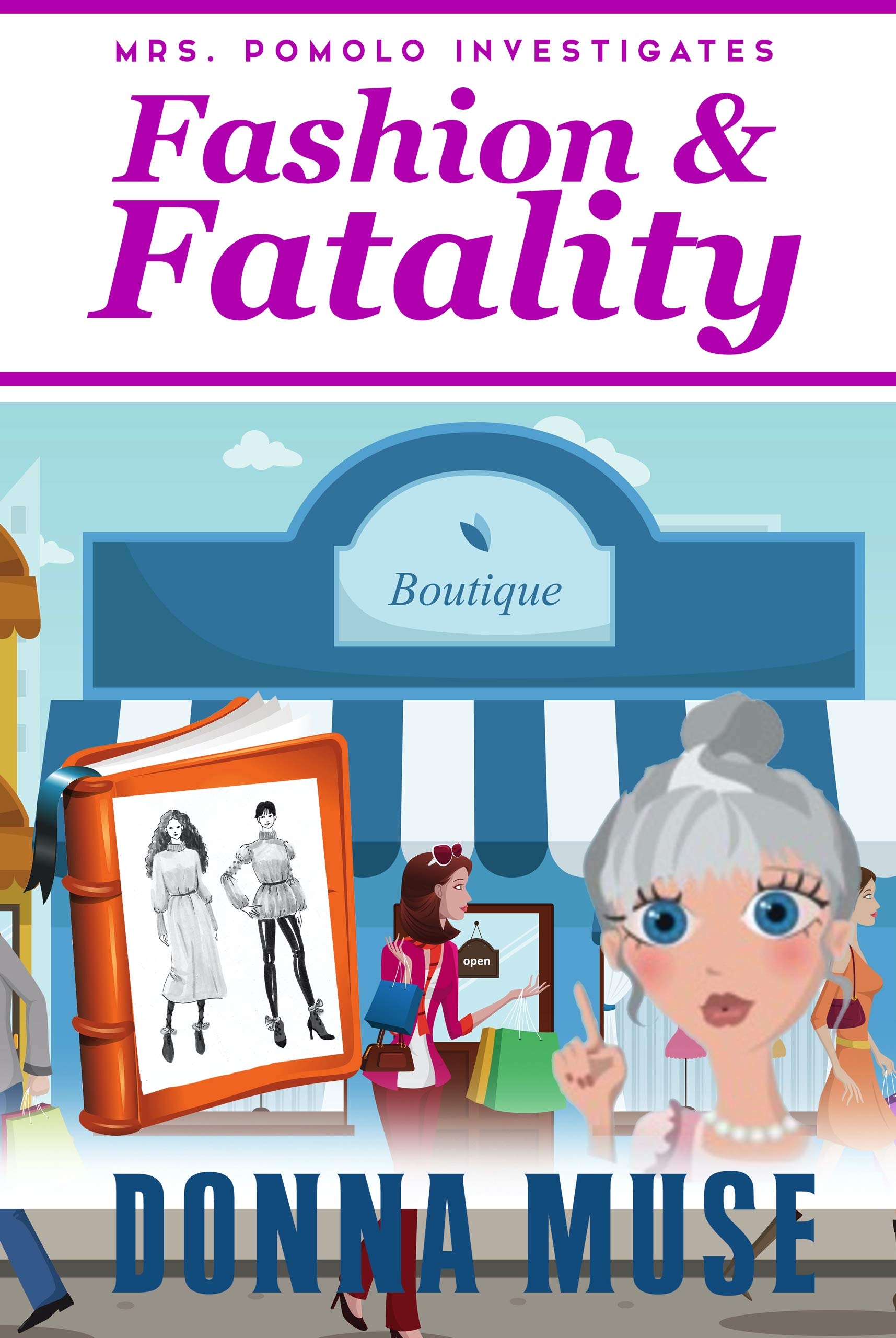Fashion & Fatality (Mrs. Pomolo Investigates, #13)