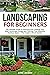 Landscaping for Beginners by Eric Jason