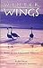 Winter Wings; Birds of the Northern Rockies by Bert Raynes