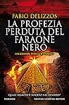 La profezia perduta del faraone nero