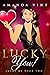 Lucky You!: A fun and flirt...