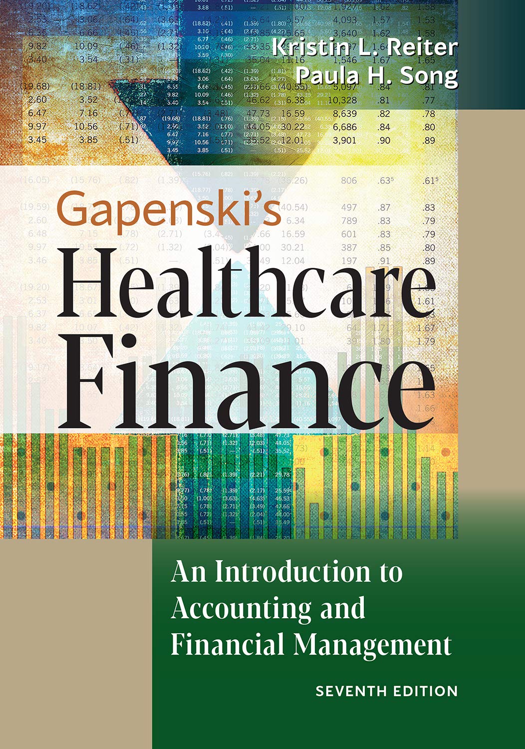 Gapenski's Healthcare Finance: An Introduction to Accounting and Financial Management, Seventh Edition (Kindle Edition)