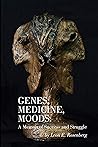 Genes, Medicine, Moods: A Memoir of Success and Struggle