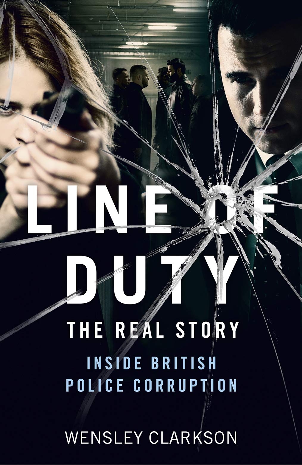 Line of Duty - The Real Story of British Police Corruption (Kindle Edition)