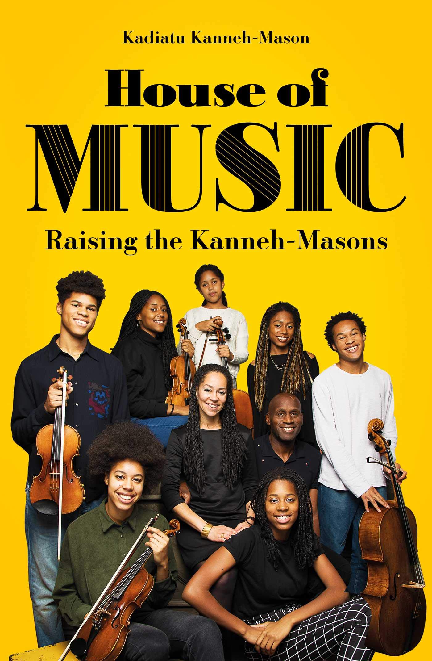 House of Music: Raising the Kanneh-Masons (Kindle Edition)