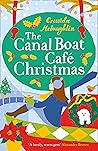 The Canal Boat Café Christmas by Cressida McLaughlin