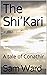 The Shi’Kari: A tale of Con...