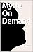 Myths On Demand by J P GERMAN