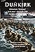 Dunkirk Operation Dynamo: 26th May - 4th June 1940 An Epic of Gallantry (Britannia Naval Histories of WWII)