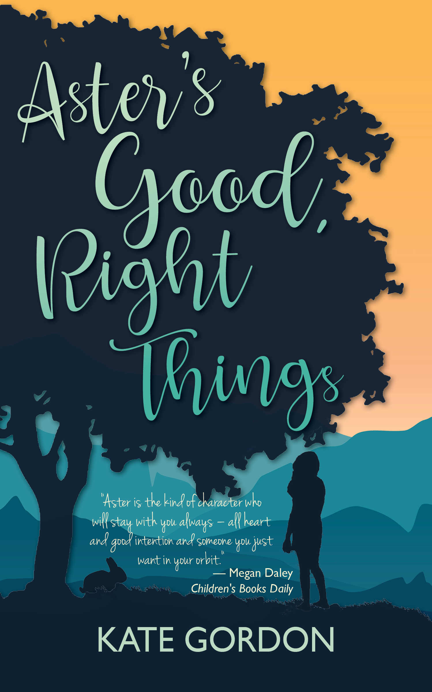 Aster's Good, Right Things (Aster, #1)