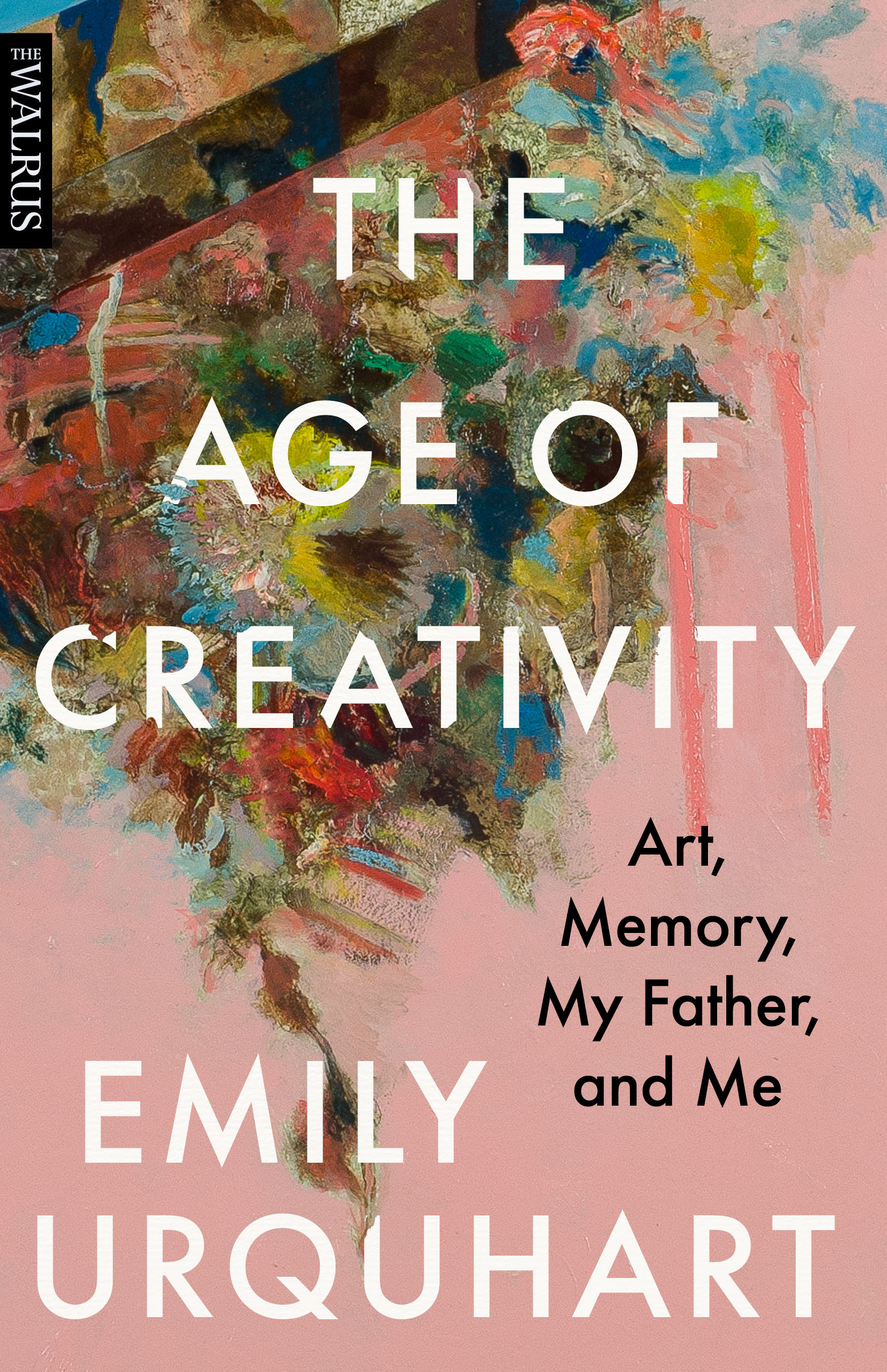 The Age of Creativity: Art, Memory, My Father, and Me (Paperback)