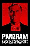 Panzram : Butchering Humanity: Carl Panzram - The Autobiography Book cover for Panzram : Butchering Humanity: Carl Panzram - The Autobiography