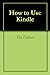 How to Use Kindle