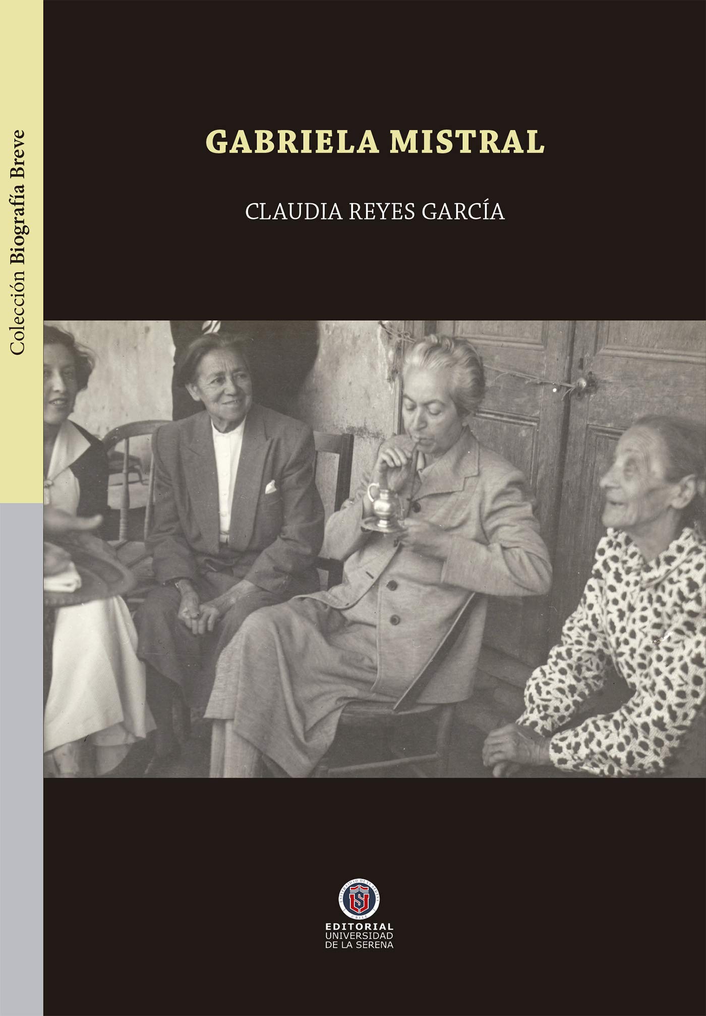 Gabriela Mistral (Spanish Edition)