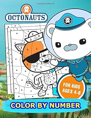 Octonauts Color By Number For Kids Ages 4-8: A Fantastic Type Of ...