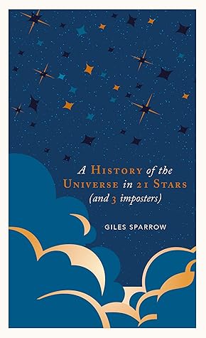 A History of the Universe in 21 Stars: (and 3 imposters)