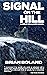Signal on the Hill: A Cole ...
