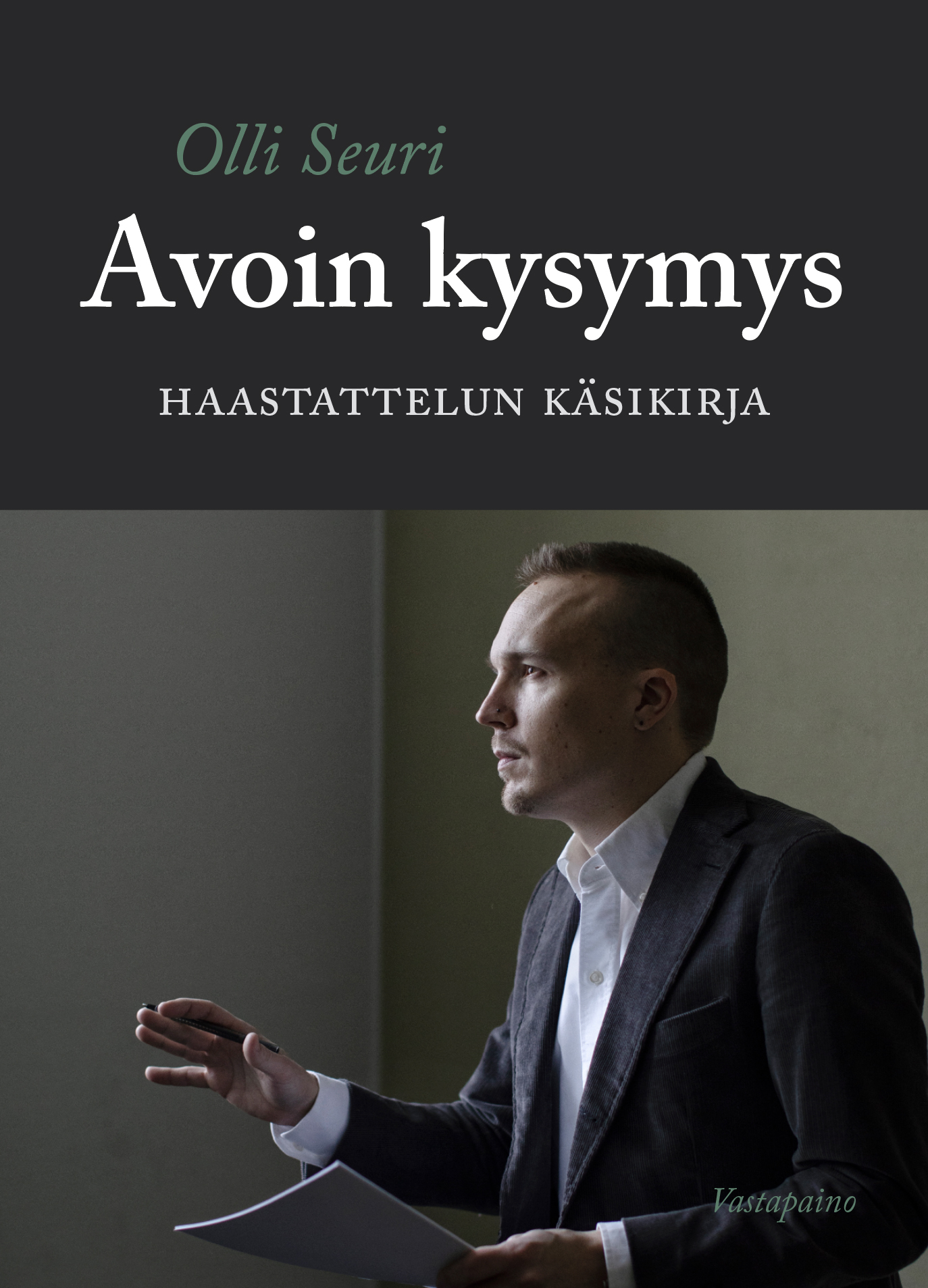 Avoin kysymys – Haastattelun käsikirja
