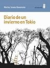 Diario de un invierno en Tokio by Matías Serra Bradford Diario de un invierno en Tokio by Matías Serra Bradford