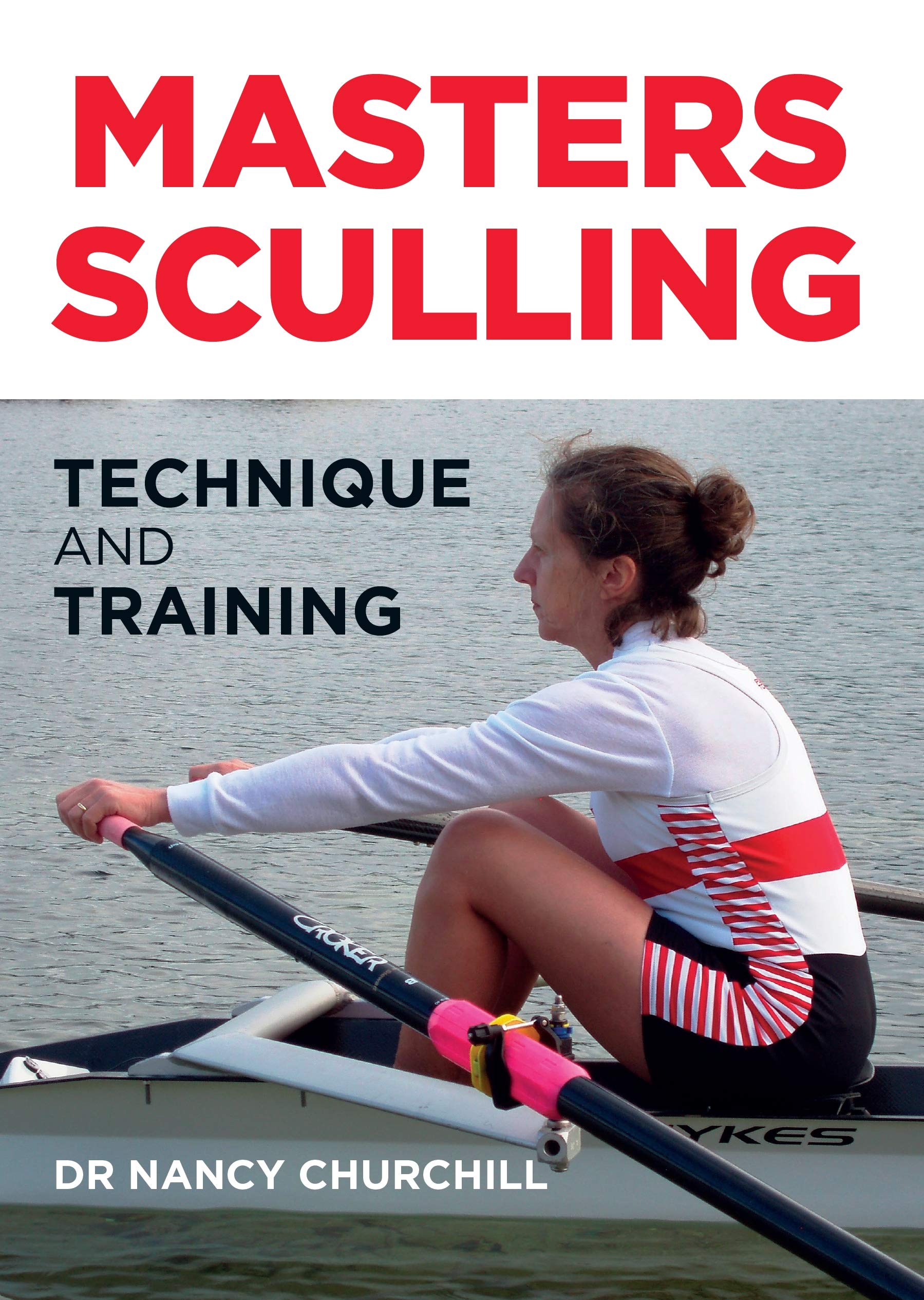 Masters Sculling: Technique and Training (Kindle Edition)