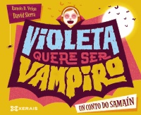Violeta quere ser vampiro. Un conto do Samaín