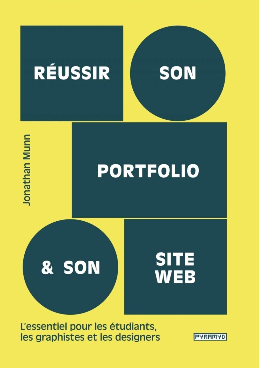 Réussir son portfolio et son site web - L'essentiel pour les (Paperback)