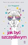 Jak być szczęśliwym
