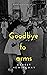 Goodbye to arms