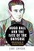Hugo Ball and the Fate of the Universe: Adventures in Sound Poetry