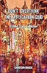 Don't Overthink the Application Said by Christoph Brueck