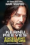 Keanu Reeves’ Exc...