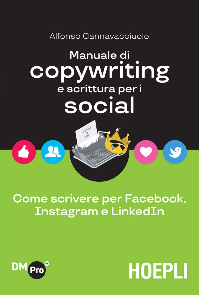 Manuale di copywriting e scrittura per i social (Italian Edition)