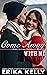 Come Away With Me (Calamity Falls) by Erika Kelly