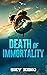 The Death of Immortality by Sky King