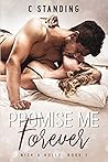 Promise Me Forever by C. Standing