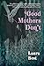 Good Mothers Don't