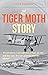 The Tiger Moth Story